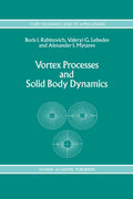 Vortex Processes and Solid Body Dynamics