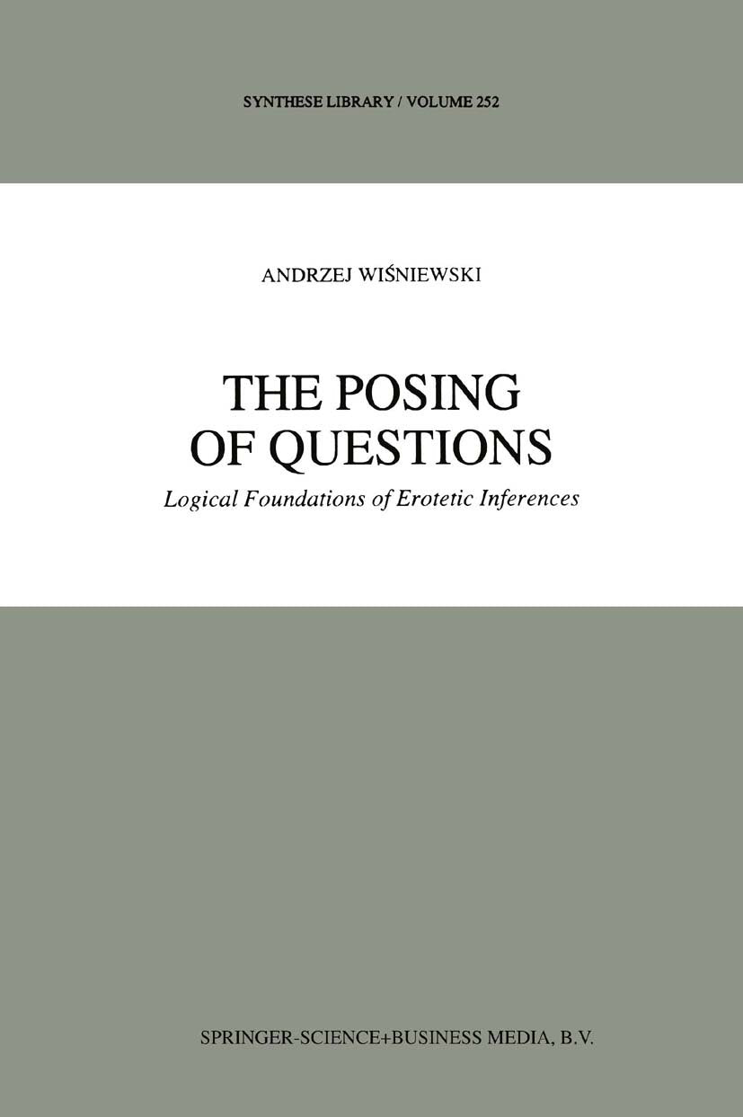 Synthese Library: Logical Foundations of Erotetic Inferences