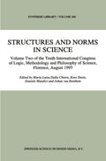 Synthese Library: Volume Two of the Tenth International Congress of Logic, Methodology and Philosophy of Science, Florence, August 1995