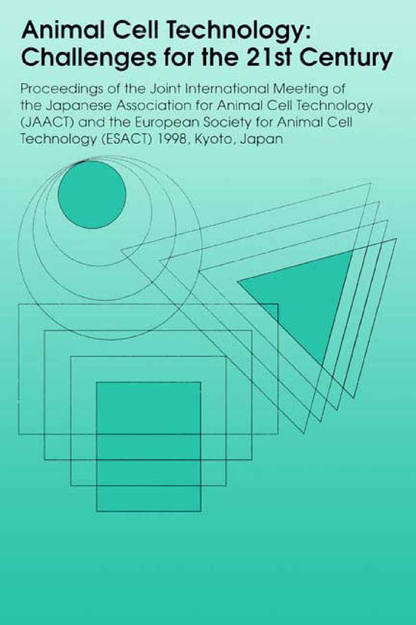 Animal Cell Technology: Challenges for the 21st Century