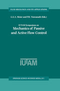 IUTAM Symposium on Mechanics of Passive and Active Flow Control