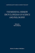 The Medieval Hebrew Encyclopedias of Science and Philosophy