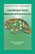 Neurobiological Foundation of Aberrant Behaviors