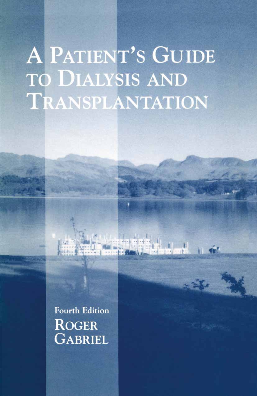 A Patient’s Guide to Dialysis and Transplantation