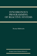 Synchronous Programming of Reactive Systems