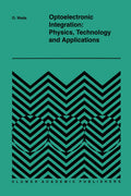Optoelectronic Integration: Physics, Technology and Applications