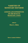 Varieties of Monetary Reforms