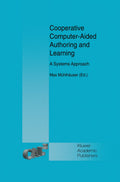 Cooperative Computer-Aided Authoring and Learning