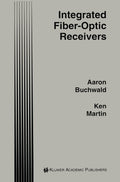 Integrated Fiber-Optic Receivers