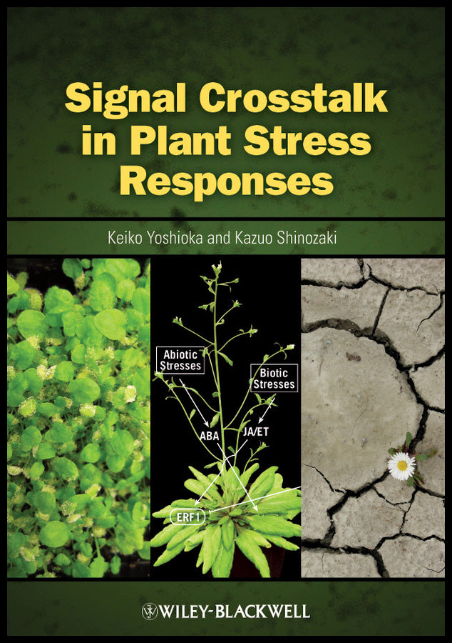 Signal Crosstalk in Plant Stress Responses