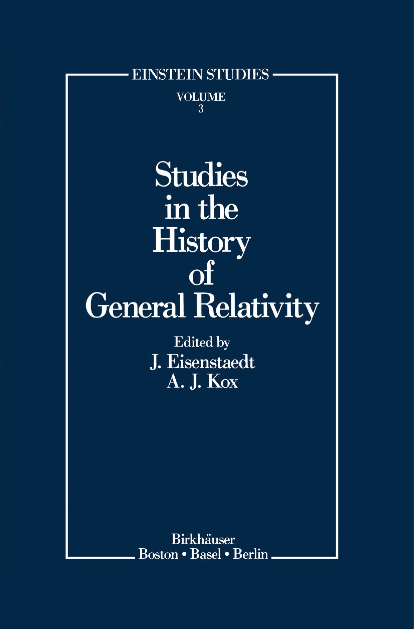 Studies in the History of General Relativity