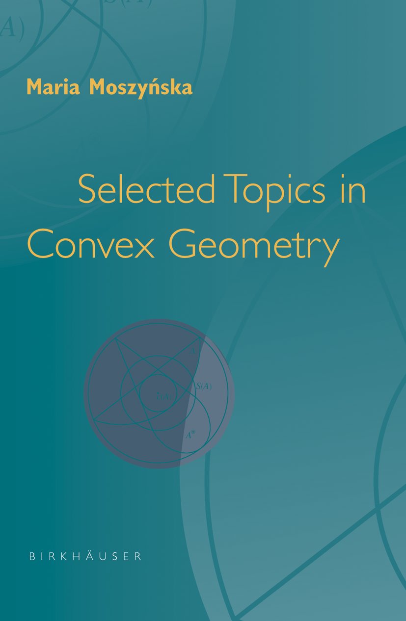 Selected Topics in Convex Geometry
