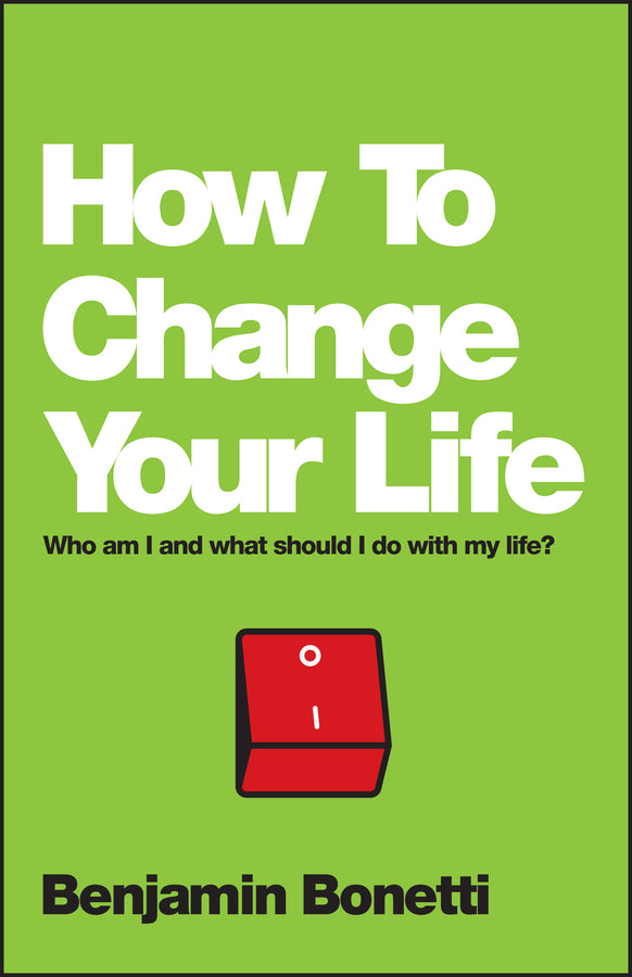 How To Change Your Life