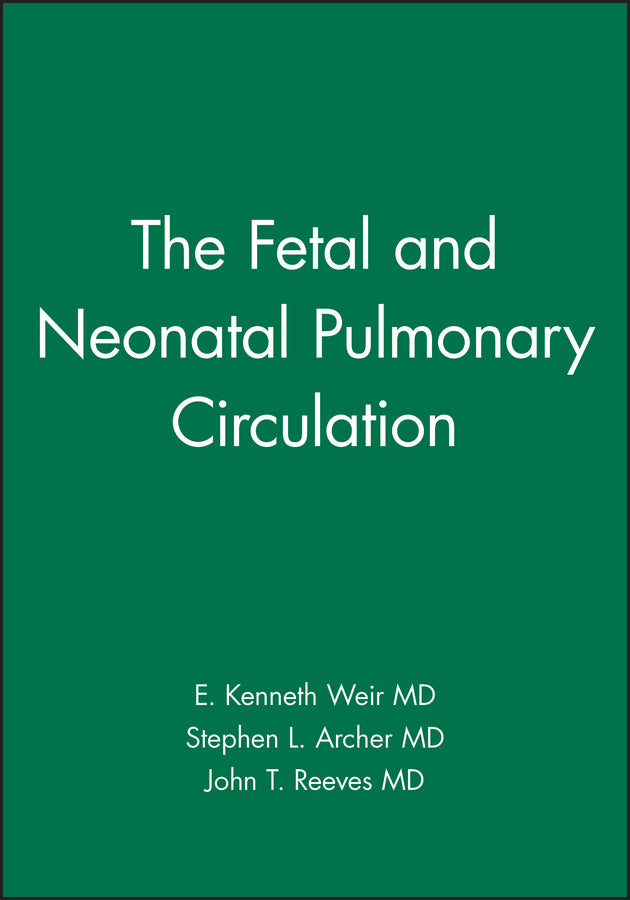 The Fetal and Neonatal Pulmonary Circulation