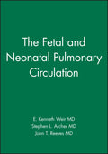 The Fetal and Neonatal Pulmonary Circulation