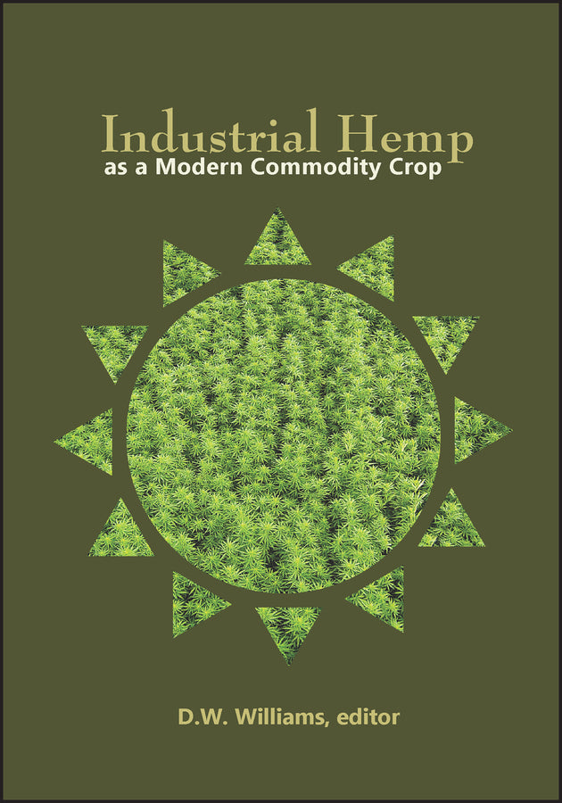 Industrial Hemp as a Modern Commodity Crop
