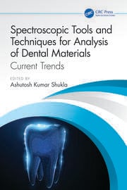 Spectroscopic Tools and Techniques for Analysis of Dental Materials