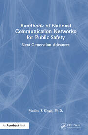 Handbook of National Communication Networks for  Public Safety