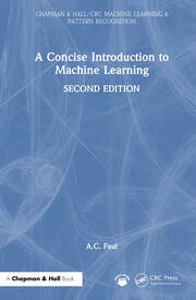 A Concise Introduction to Machine Learning