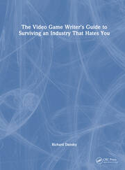The Video Game Writer's Guide to Surviving an Industry That Hates You