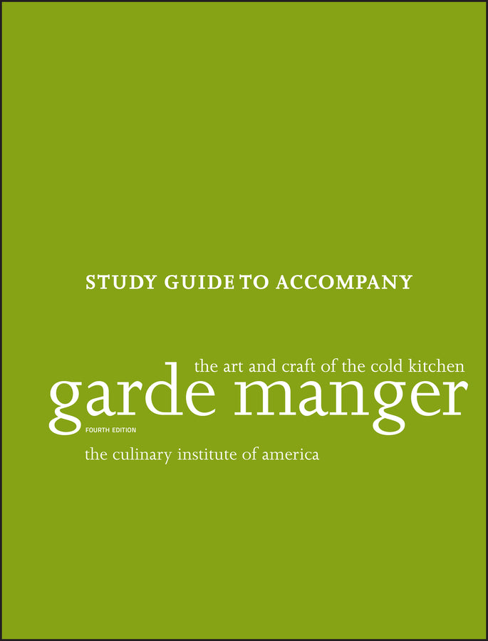 Garde Manger: The Art and Craft of the Cold Kitchen, 4e Study Guide