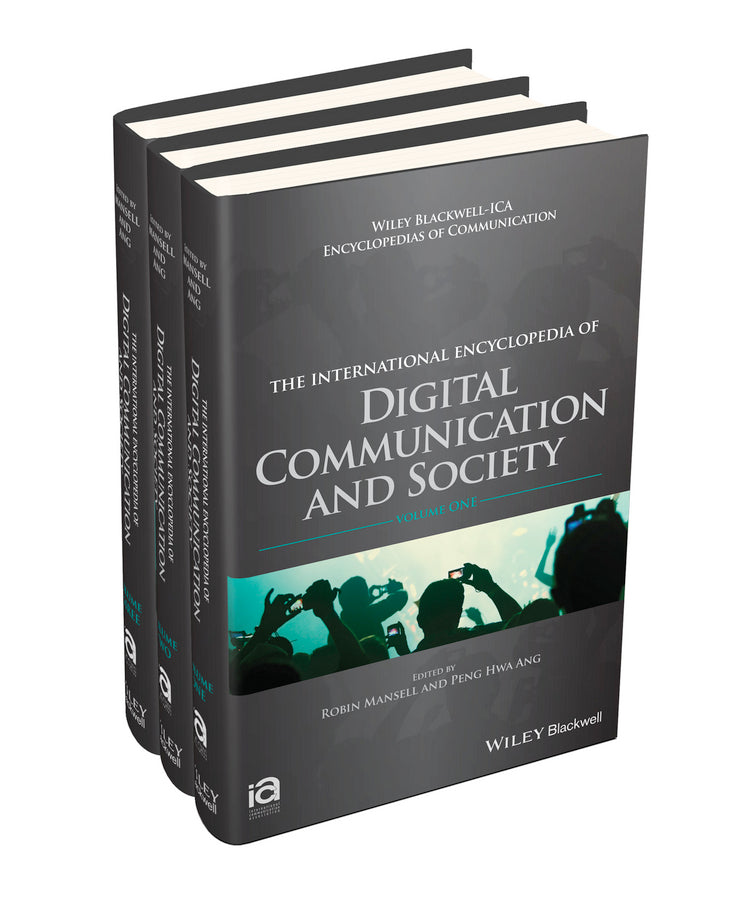 The International Encyclopedia of Digital Communication and Society, 3 Volume Set