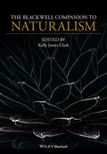 The Blackwell Companion to Naturalism