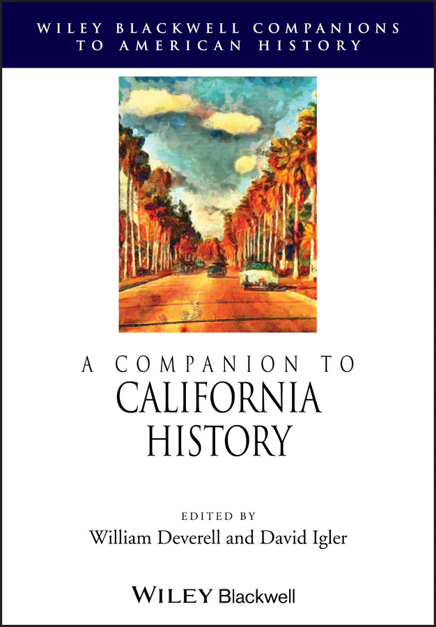 A Companion to California History