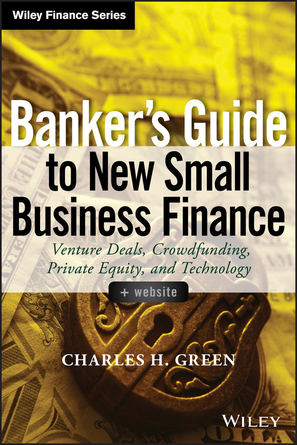 Banker's Guide to New Small Business Finance, + Website