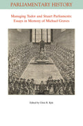 Parliamentary History Book Series: Essays in Memory of Michael Graves