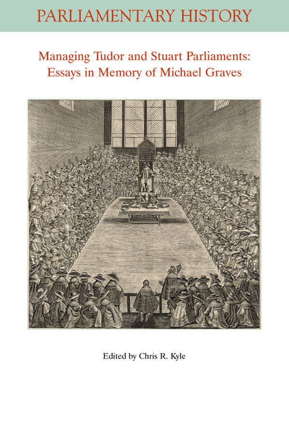 Parliamentary History Book Series: Essays in Memory of Michael Graves
