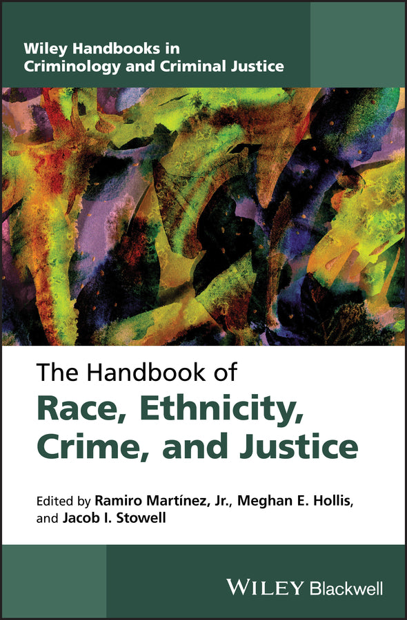 Wiley Handbooks in Criminology and Criminal Justice