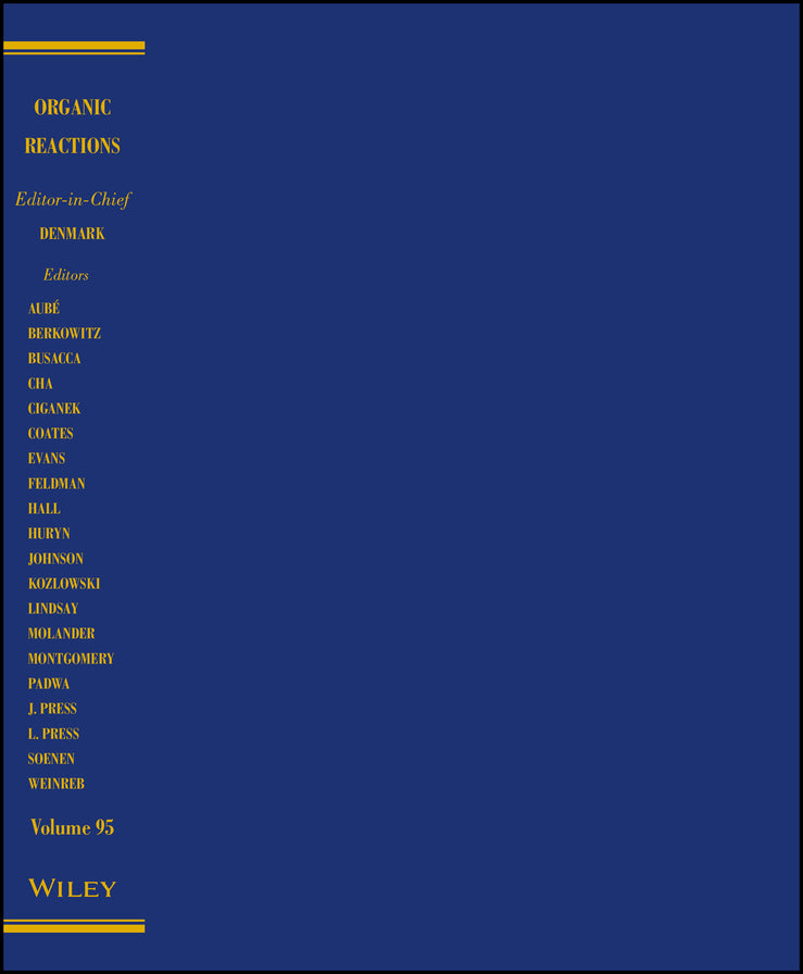 Organic Reactions, Volume 95