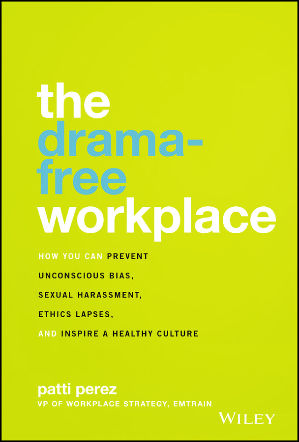 The Drama-Free Workplace