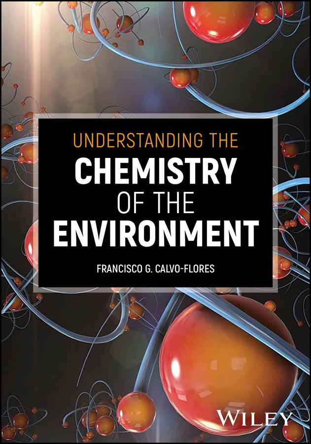 Understanding the Chemistry of the Environment