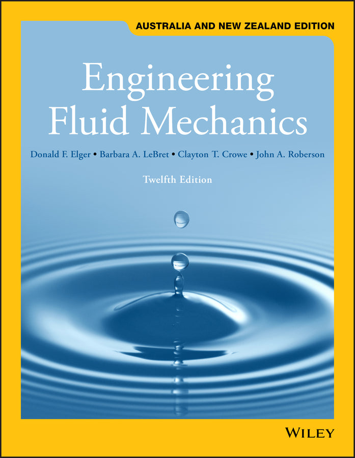 Engineering Fluid Mechanics, Australia and New Zealand Edition