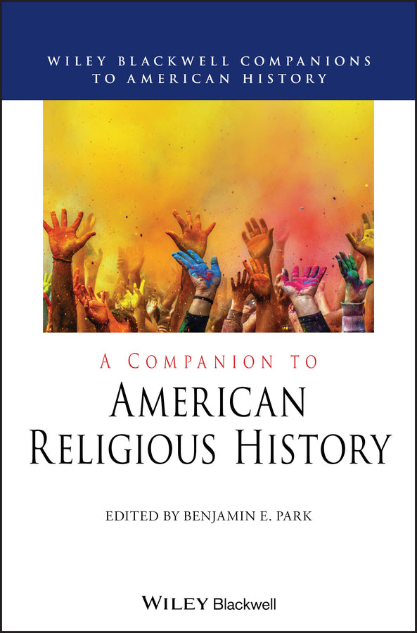 Wiley Blackwell Companions to American History