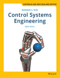 Control Systems Engineering, 8e Australia and New Zealand Edition Print with Wiley e-Text Card Set