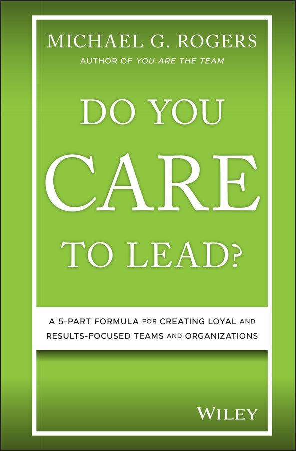 Do You Care to Lead?