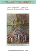 Peers and Politics, c. 1650 - 1850
