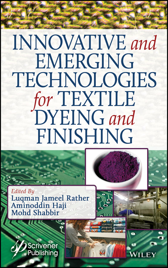 Innovative and Emerging Technologies for Textile Dyeing and Finishing