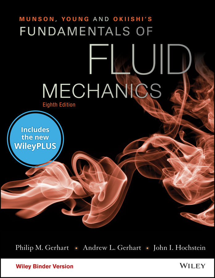 Munson, Young and Okiishi's Fundamentals of Fluid Mechanics, WileyPLUS Card with Loose-leaf Set