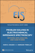 Problem Solving in Electrochemical Impedance Spectroscopy