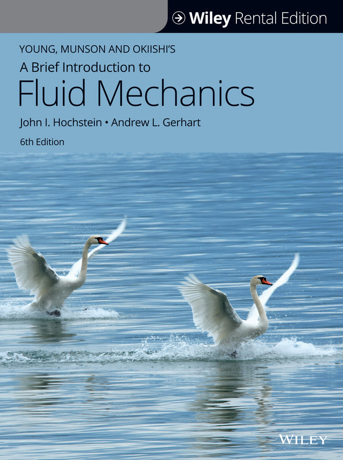 Young, Munson and Okiishi's A Brief Introduction to Fluid Mechanics