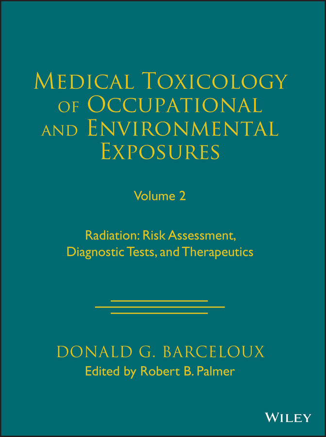 Medical Toxicology of Occupational and Environmental Exposures, Volume 2