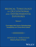 Medical Toxicology of Occupational and Environmental Exposures, Volume 3