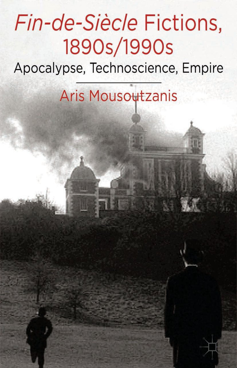 Fin-de-Siècle Fictions, 1890s-1990s