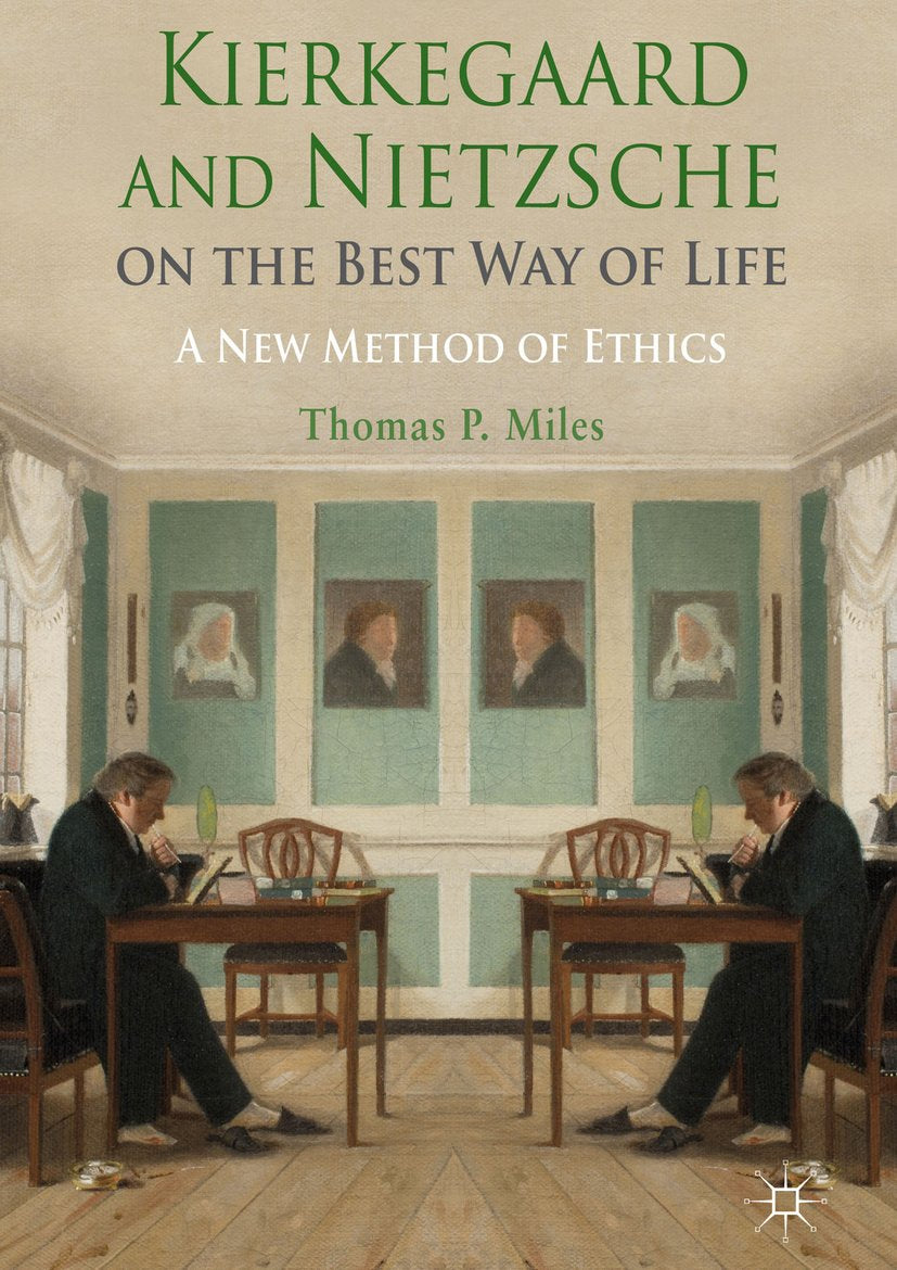 Kierkegaard and Nietzsche on the Best Way of Life