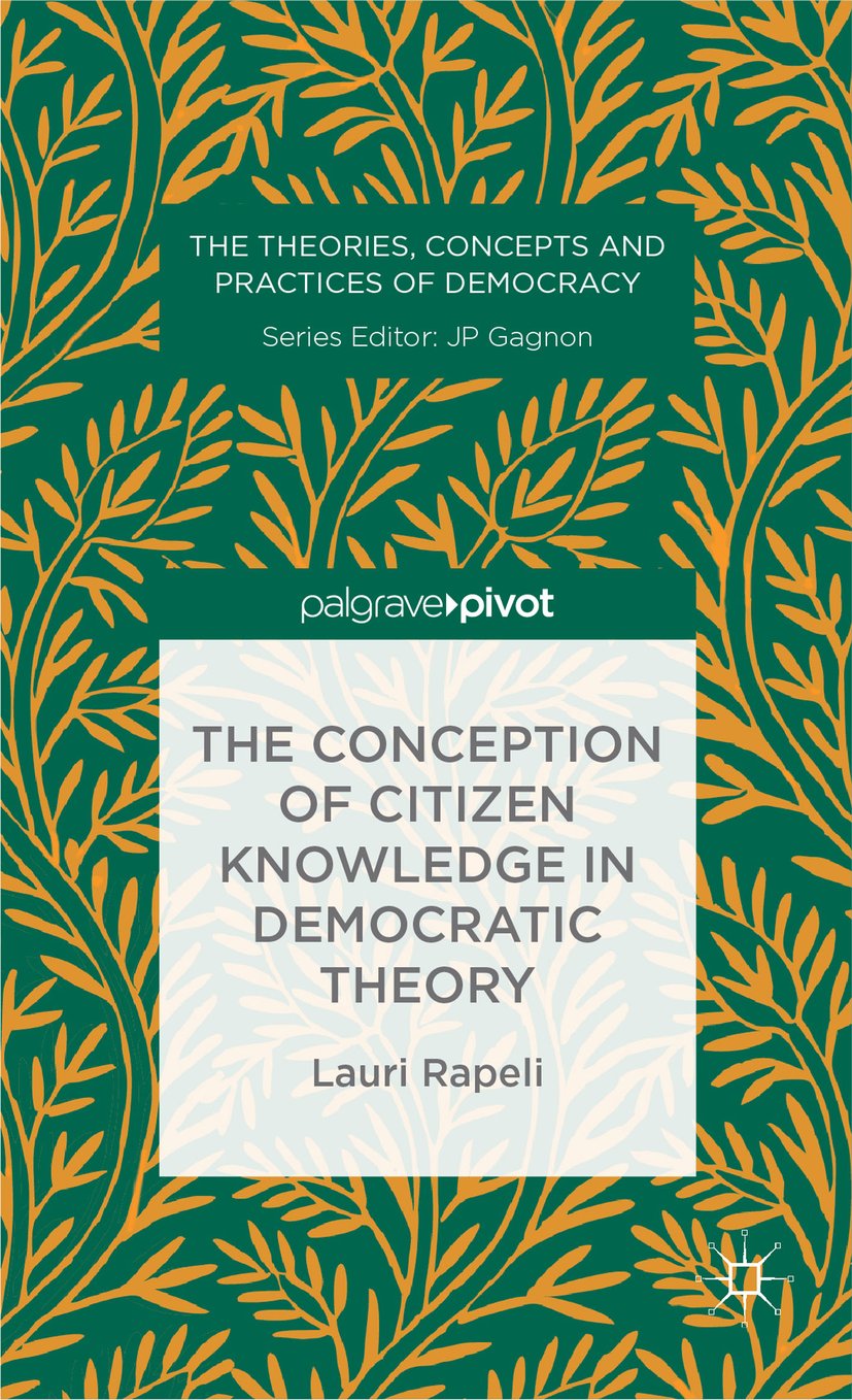 The Theories, Concepts and Practices of Democracy