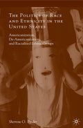 The Politics of Race and Ethnicity in the United States